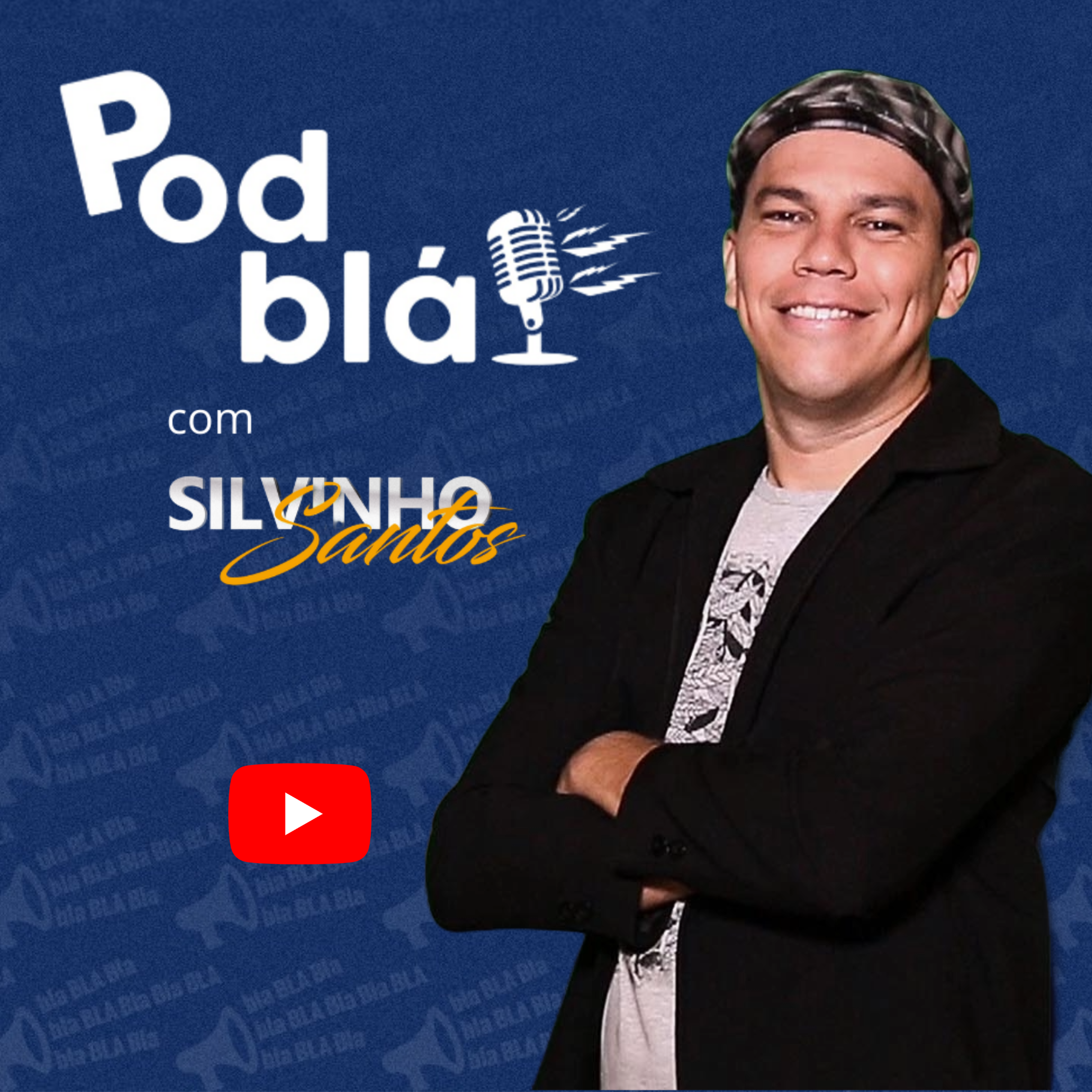 Podcast do Silvinho Santos - Podbla